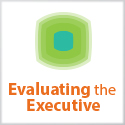 Evaluating the Executive