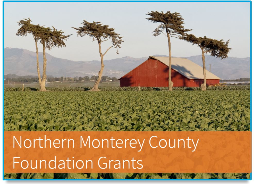 Northern Monterey County Foundation Community Foundation for Monterey